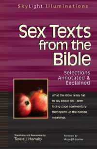 Sex Texts from the Bible : Selections Annotated & Explained (Skylight Illuminations)