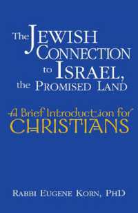 The Jewish Connection to Israel, the Promised Land : A Brief Introduction for Christians (A Brief Introduction for Christians)