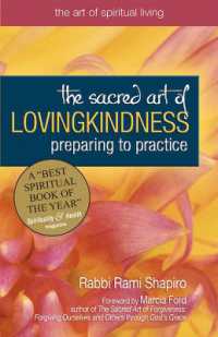 The Sacred Art of Lovingkindness : Preparing to Practice (The Art of Spiritual Living)