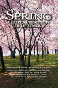 Spring : A Spiritual Biography of the Season (Spiritual Biography of the Season)