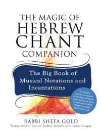 The Magic of Hebrew Chant Companion : The Big Book of Musical Notations and Incantations