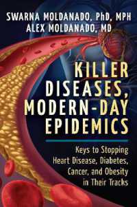 Killer Diseases, Modern-Day Epidemics : Keys to Stopping Heart Disease, Diabetes, Cancer, and Obesity in Their Tracks