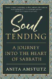 Soul Tending : Journey into the Heart of Sabbath