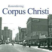 Remembering Corpus Christi (Remembering)