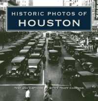 Historic Photos of Houston (Historic Photos)