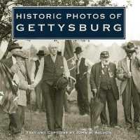 Historic Photos of Gettysburg (Historic Photos)