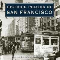 Historic Photos of San Francisco (Historic Photos)