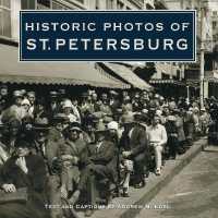Historic Photos of St. Petersburg (Historic Photos)