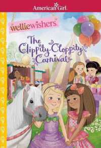 The Clippity-Cloppity Carnival (American Girl(r) Welliewishers(tm))