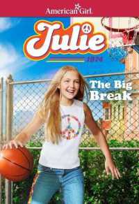Julie: the Big Break (American Girl(r) Historical Characters)