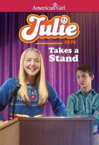 Julie Takes a Stand (American Girl(r) Historical Characters)
