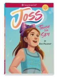 Joss: Touch the Sky (Girl of the Year)