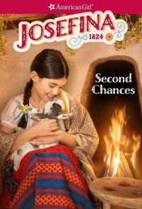 Josefina: Second Chances (American Girl(r) Historical Characters)