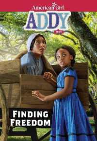 Addy: Finding Freedom (American Girl(r) Historical Characters)