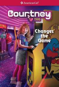 Courtney Changes the Game (American Girl(r) Historical Characters)