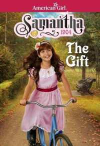 Samantha: the Gift (American Girl(r) Historical Characters)