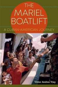 The Mariel Boatlift : A Cuban-American Journey