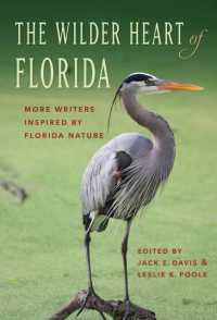 The Wilder Heart of Florida : More Writers Inspired by Florida Nature