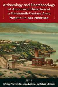 Archaeology and Bioarchaeology of Anatomical Dissection at a Nineteenth-Century Army Hospital in San Francisco (Bioarchaeological Interpretations of the Human Past: Local, Regional, and Global Perspectives)