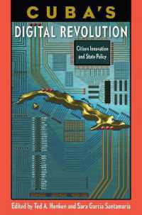 Cuba's Digital Revolution : Citizen Innovation and State Policy (Reframing Media, Technology, and Culture in Latin/o America)