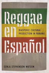 Reggae En Español : Diasporic Cultural Production in Panama (Reframing Media, Technology, and Culture in Latin/o America)