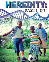 Heredity : Pass It On! (Science Alliance)
