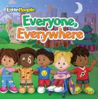 Fisher-Price Little People: Everyone, Everywhere （Board Book）