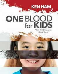 One Blood for Kids : What the Bible Says about Race