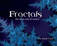 Fractals : The Secret Code of Creation