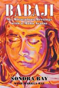 Babaji : My Miraculous Meetings with a Maha Avatar