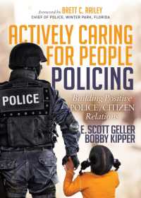 Actively Caring for People Policing : Building Positive Police/Citizen Relations