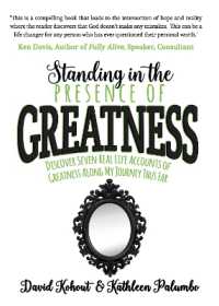 Standing in the Presence of Greatness : Discover Seven Real Life Accounts of Greatness Along My Journey Thus Far