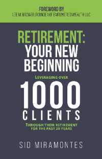 Retirement: Your New Beginning : Leveraging over 1000 Clients through Their Retirement for the Past 20 Years
