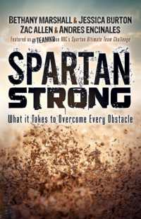 Spartan Strong : What it Takes to Overcome Every Obstacle