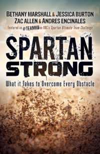 Spartan Strong : What it Takes to Overcome Every Obstacle