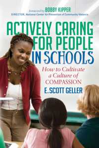 Actively Caring for People in Schools : How to Cultivate a Culture of Compassion
