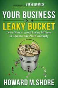 Your Business is a Leaky Bucket : Learn How to Avoid Losing Millions in Revenue and Profit Annually