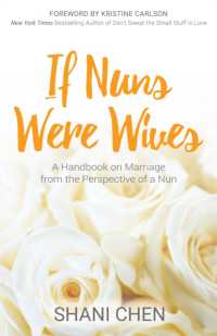 If Nuns Were Wives : A Handbook on Marriage from the Perspective of a Nun