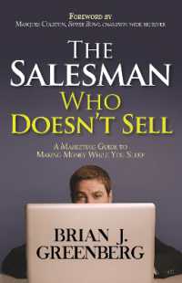 The Salesman Who Doesn't Sell : A Marketing Guide for Making Money While You Sleep