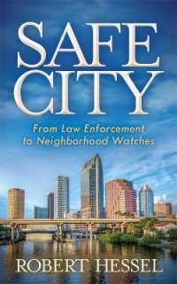 Safe City : From Law Enforcement to Neighborhood Watches