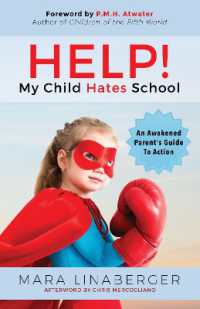 HELP! My Child Hates School : An Awakened Parent's Guide to Action