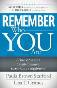 Remember Who You Are : Achieve Success. Create Balance. Experience Fulfillment.