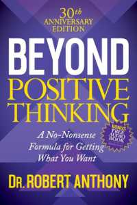 Beyond Positive Thinking 30th Anniversary Edition : A No Nonsense Formula for Getting What You Want
