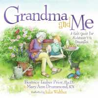 Grandma and Me : A Kid's Guide for Alzheimer's and Dementia （Library Binding）