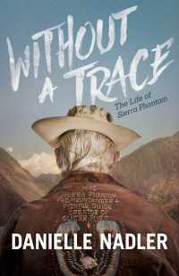 Without a Trace : The Life of Sierra Phantom
