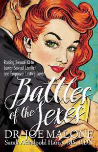Battles of the Sexes : Raising Sexual IQ to Lower Sexual Conflict and Empower Lasting Love