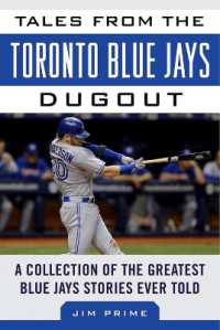 Tales from the Toronto Blue Jays Dugout : A Collection of the Greatest Blue Jays Stories Ever Told (Tales from the Team)
