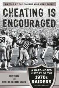 Cheating Is Encouraged : A Hard-Nosed History of the 1970s Raiders
