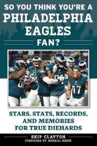 So You Think You're a Philadelphia Eagles Fan? : Stars, Stats, Records, and Memories for True Diehards (So You Think You're a Team Fan)