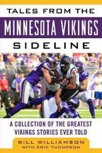 Tales from the Minnesota Vikings Sideline : A Collection of the Greatest Vikings Stories Ever Told
